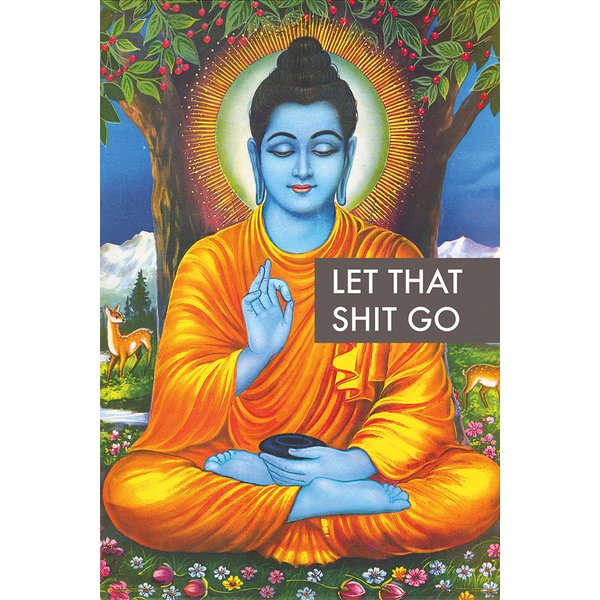 Buddha Poster - Let That Shit Go