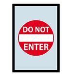 Caution, Do Not Enter