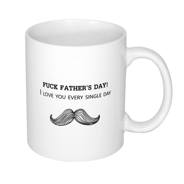 Fuck Father's Day Mug 