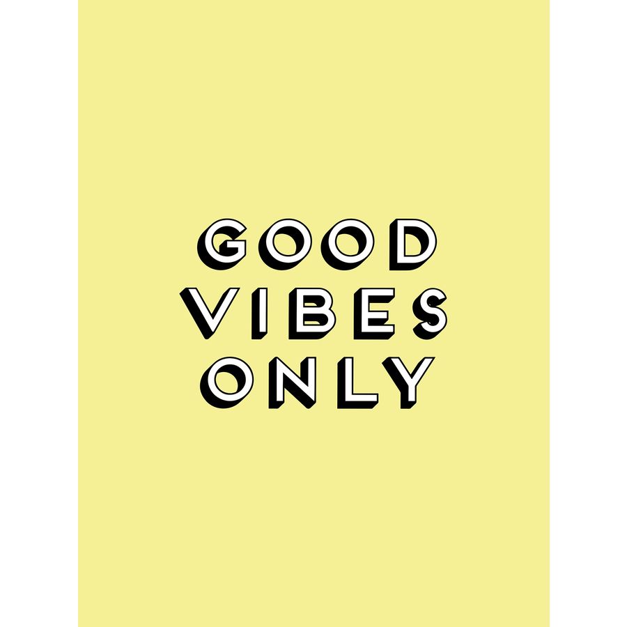 good vibes only art