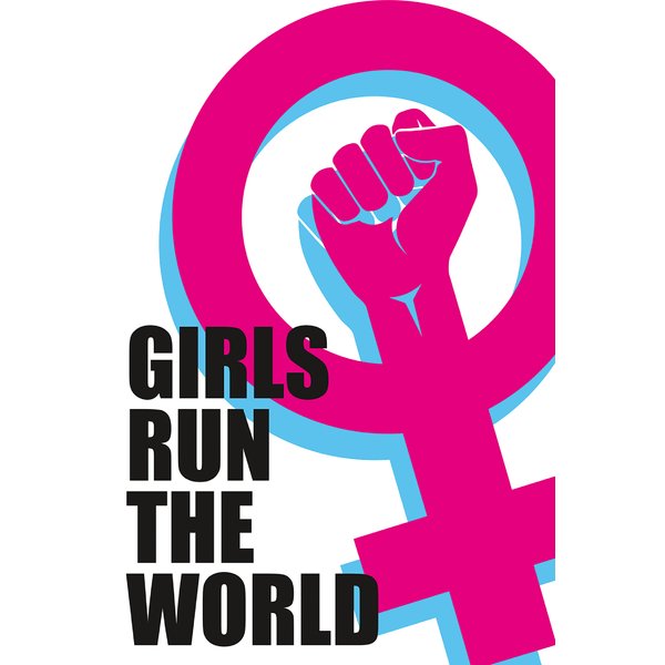 Girls Run The World Poster 