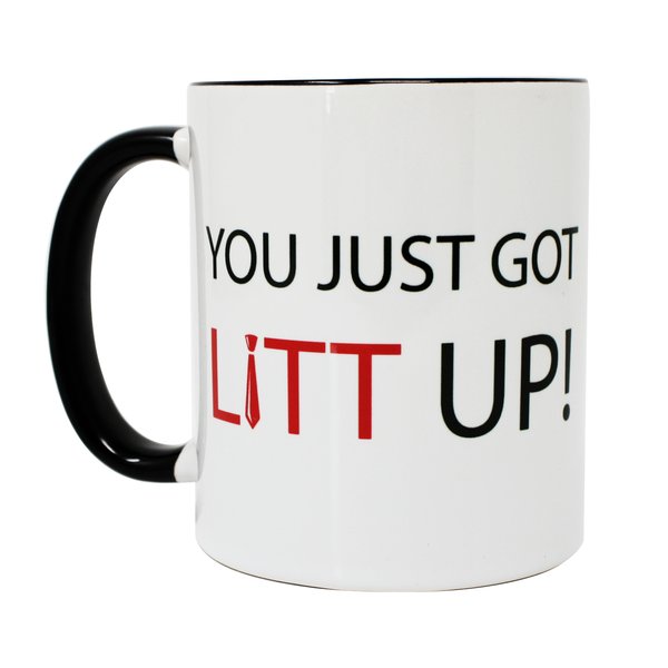 You Just Got Litt Up! Mug